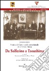 Da Solferino a Tsoushima. Storia del comitato internazionale della Croce Rossa libro