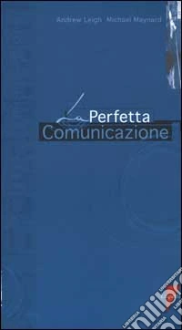 La perfetta comunicazione