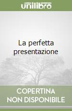 La perfetta presentazione libro