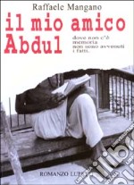 Il mio amico Abdul libro