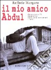 Il mio amico Abdul libro