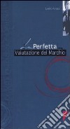 La perfetta valutazione del marchio libro