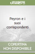 Peyron e i suoi corrispondenti libro