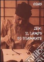 Zen. Il lampo di diamante libro