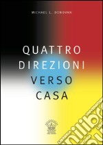 Quattro direzioni verso casa