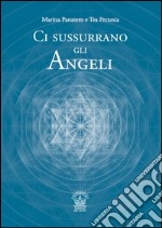 Ci sussurrano gli angeli libro