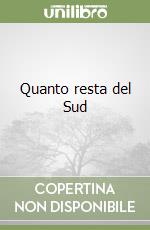 Quanto resta del Sud libro