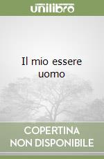 Il mio essere uomo libro