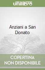 Anziani a San Donato libro