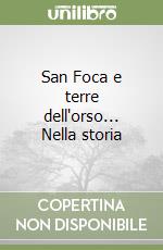 San Foca e terre dell'orso... Nella storia libro