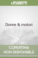 Donne & motori libro