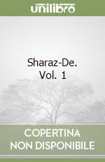 Sharaz-De. Vol. 1