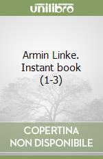 Armin Linke. Instant book (1-3) libro