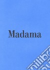 Madama libro