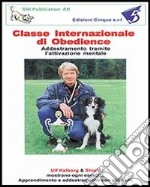 Classe internazionale di Obedience. DVD libro