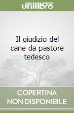 Il giudizio del cane da pastore tedesco libro