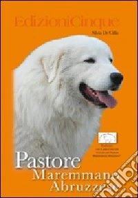 Pastore maremmano abruzzese libro