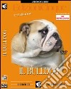 Bulldog inglese. DVD libro