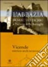 L'Abbazia di S. Eustachio a Nervesa della Battaglia. Vicende storico-architettoniche libro