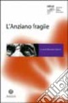 L'anziano fragile libro di Gallucci M. (cur.)