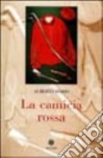 La camicia rossa libro