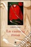 La camicia rossa libro