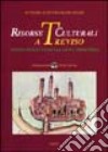 Risorse culturali a Treviso. Ipotesi progettuali tra arte e territorio libro