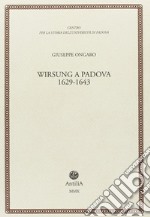 Wirsung a Padova. 1629-1643