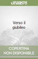 Verso il giubileo libro