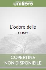 L'odore delle cose