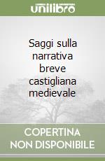 Saggi sulla narrativa breve castigliana medievale