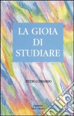 La gioia di studiare libro