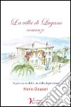 La villa di Lugano. Si può uscire del tutto dalla depressione? libro