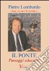 Il ponte. Passaggi educativi libro