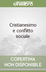 Cristianesimo e conflitto sociale