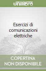 Esercizi di comunicazioni elettriche