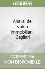 Analisi dei valori immobiliari. Cagliari libro