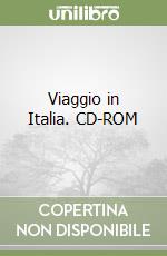 Viaggio in Italia. CD-ROM libro