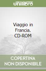 Viaggio in Francia. CD-ROM