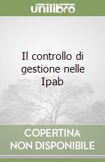 Il controllo di gestione nelle Ipab libro