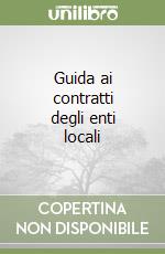 Guida ai contratti degli enti locali libro