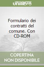 Formulario dei contratti del comune. Con CD-ROM libro