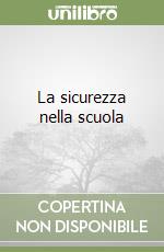 La sicurezza nella scuola libro