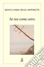 Se noi come vetro libro