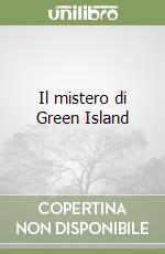 Il mistero di Green Island libro