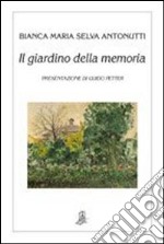 Il giardino della memoria libro