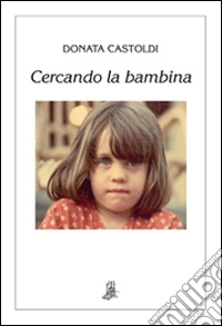 Cercando la bambina