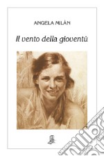 Il vento della gioventù libro