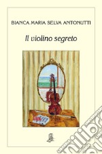 Il violino segreto libro