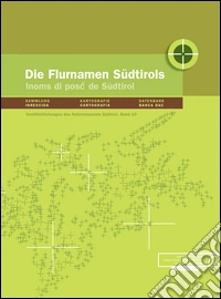 Die Flurnamen Südtirols. Con DVD